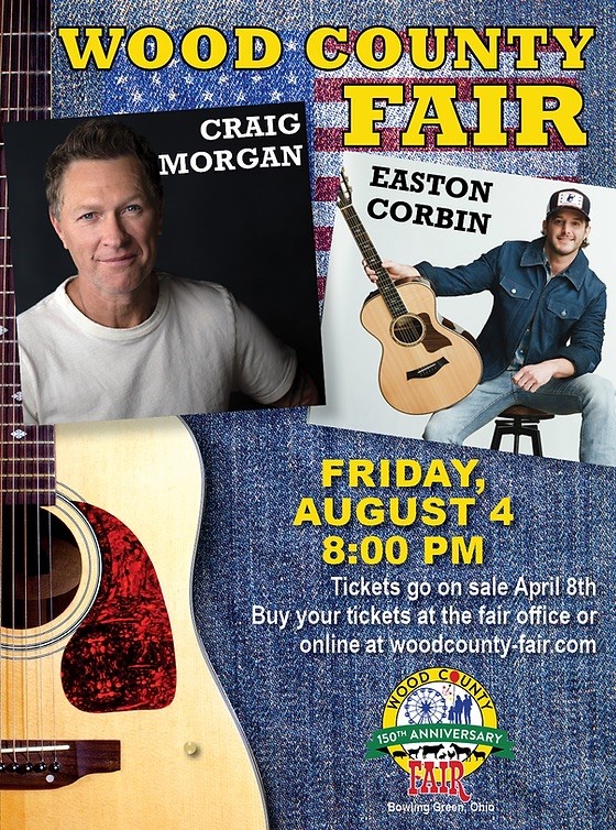 Country Music artists Craig Morgan and Easton Corbin at Wood County Fair, Aug. 4 at 8 p.m.