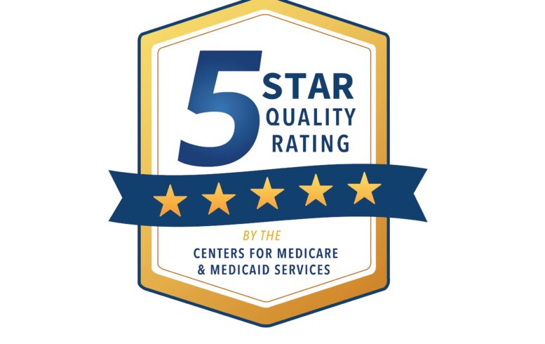 5 Star Quality Rating by the Centers for Medicare & Medicaid Services