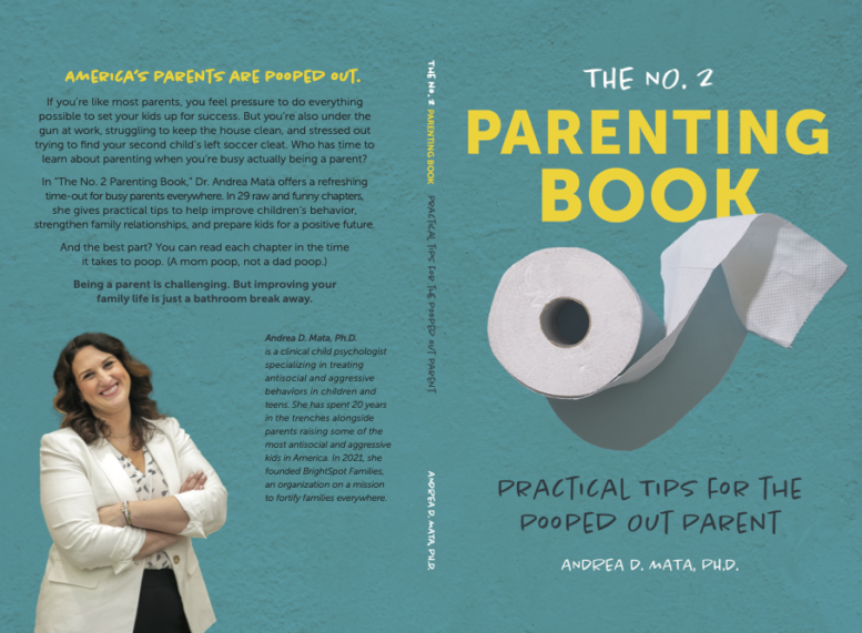 Cover of The No. 2 Parenting Book: Practical Tips for the Pooped Out Parent by Andrea D. Mata, PhD.