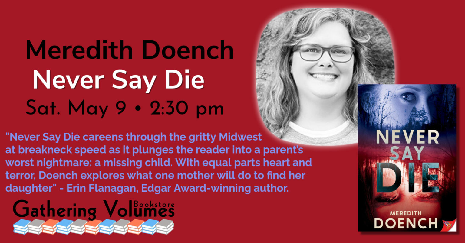 Meridth Stackhouse Writer Gathering Volumes to host Meredith Doench, author of ‘Never Say Die ...
